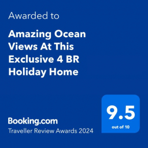 Amazing Ocean Views At This Exclusive 4 BR Holiday Home